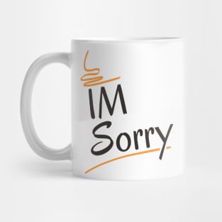 Im sorry Mug